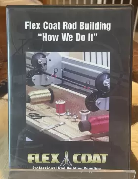 Flex Coat 014394102493 Instructional Rod Building Inch How We Do It Dvd